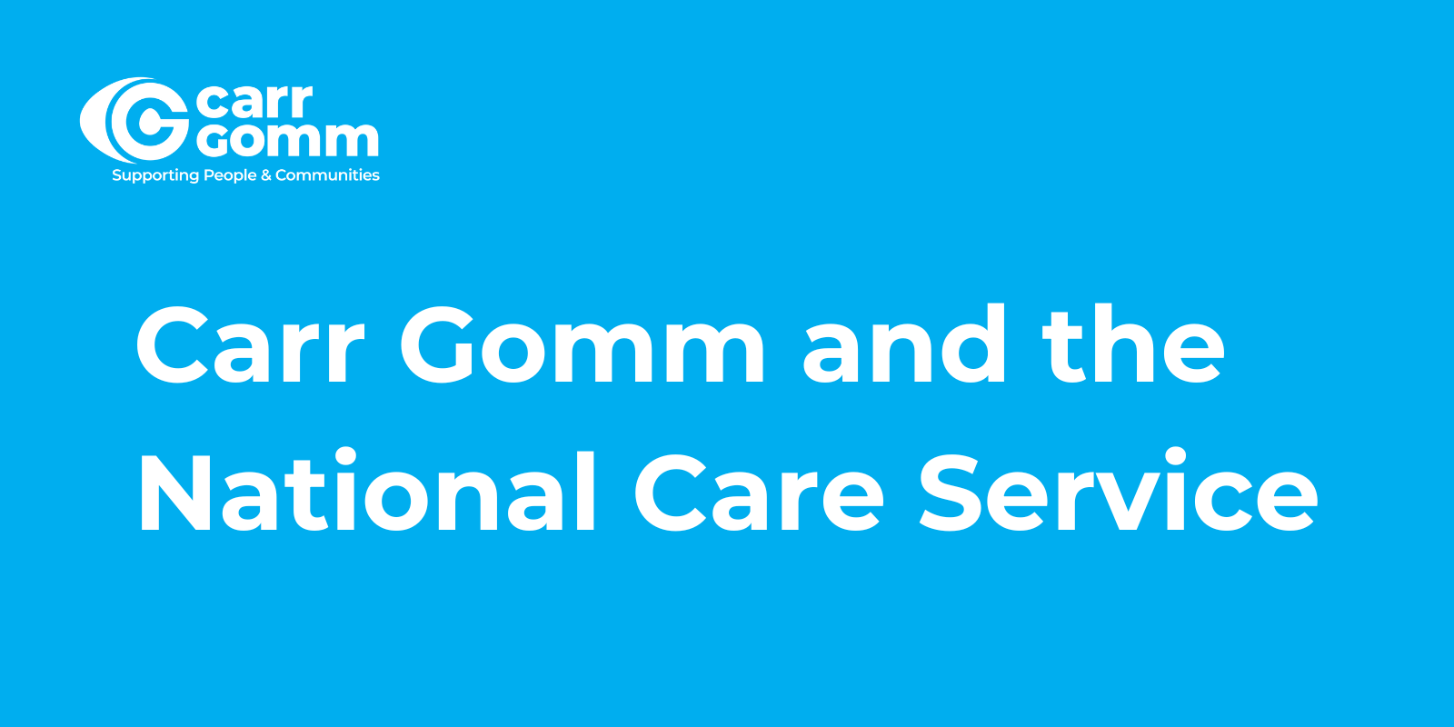 White text on blue background: Carr Gomm and the National Care Service